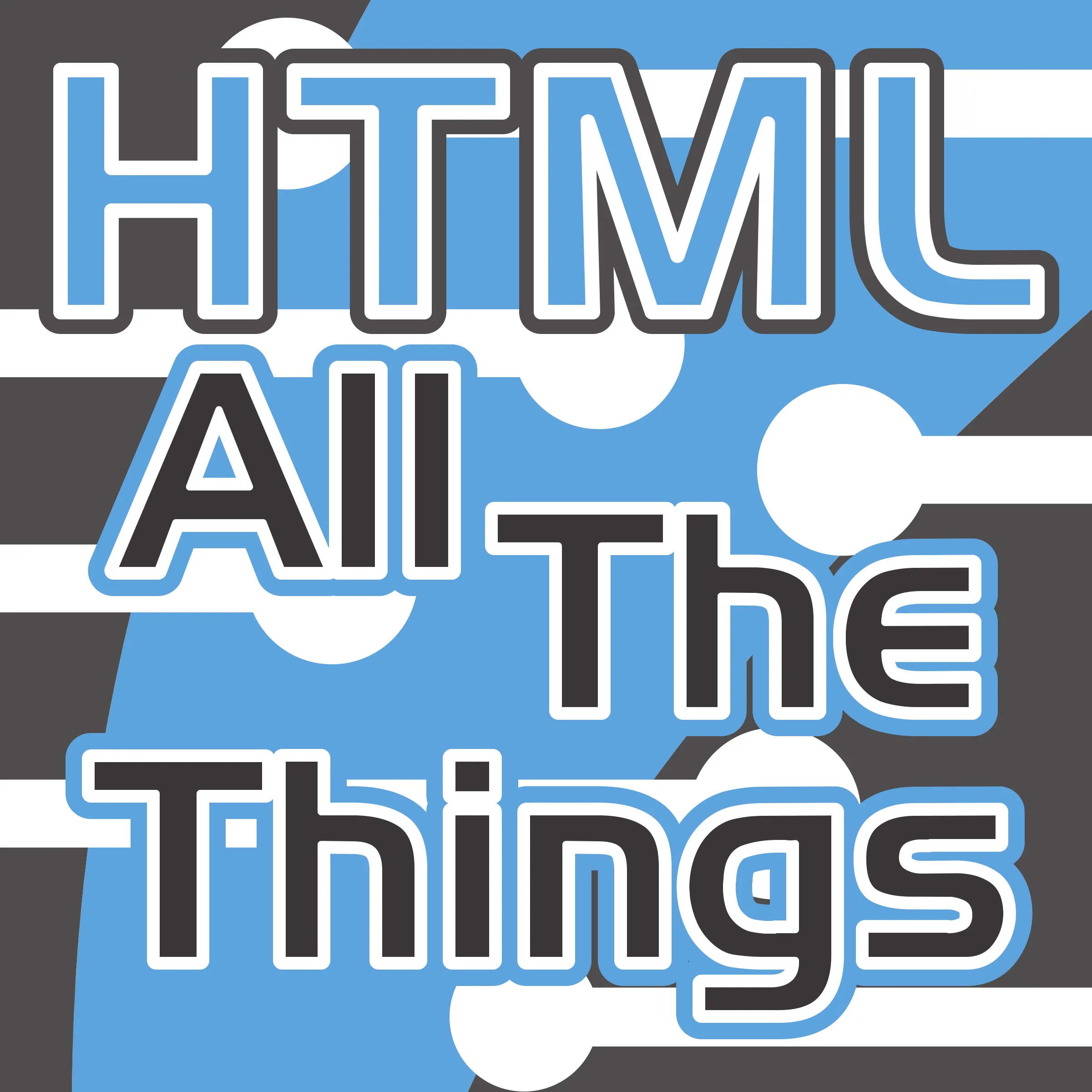 HTML All The Things podcast cover art